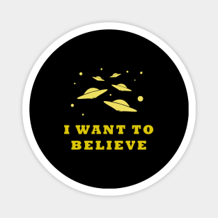 I want to believe... Magnet